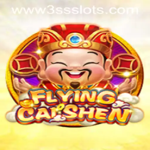 Exploring the Exciting World of FlyingCaiShen and 3SS Slots