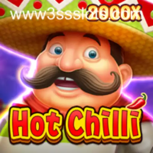 Exploring the Excitement of HotChilli: A 3SS Slots Adventure