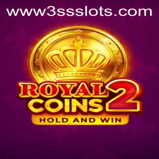 Explore the Excitement of RoyalCoins2: A Detailed Guide to the Latest 3SS Slots Game